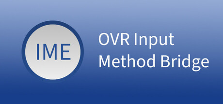 Steam header art for OVR Input Method Bridge Early Access