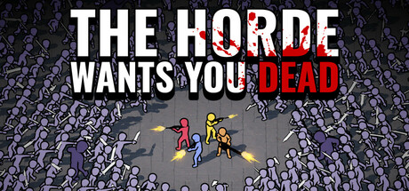 Steam header art for The Horde Wants You Dead