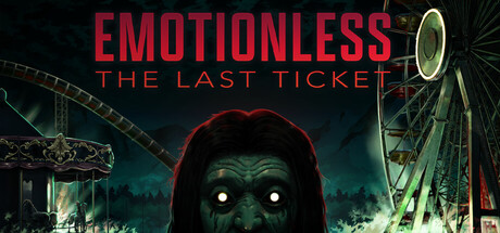 Steam header art for EMOTIONLESS : The Last Ticket