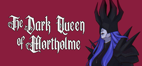 Steam header art for The Dark Queen of Mortholme