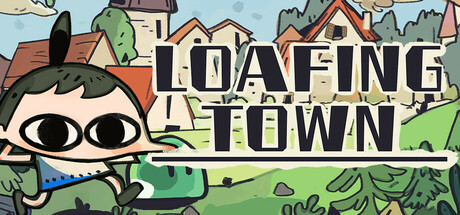 Steam header art for Loafing Town