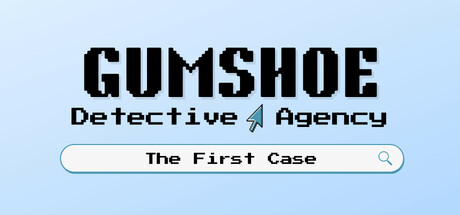 Steam header art for Gumshoe Detective Agency: The First Case