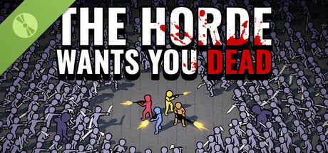 Steam header art for The Horde Wants You Dead Demo