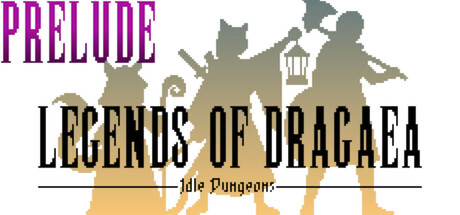 Steam header art for Legends of Dragaea: Idle Dungeons Prelude
