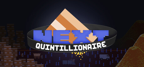 Steam header art for Next Quintillionaire