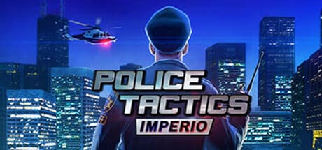 Steam header art for Police Tactics: Imperio