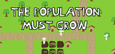 Steam header art for The Population Must Grow