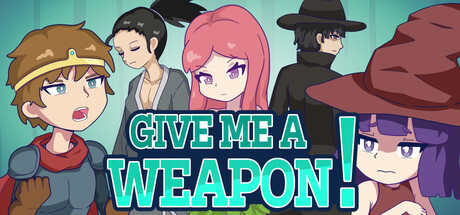 Steam header art for GIVE ME A WEAPON!