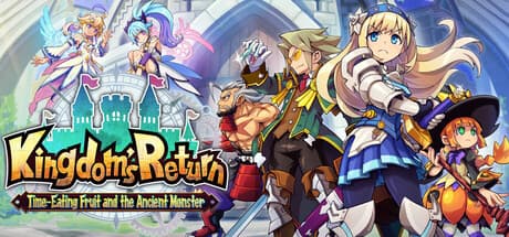 Steam header art for Kingdom's Return: Time-Eating Fruit and the Ancient Monster