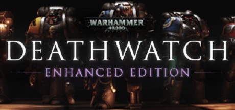 Steam header art for Warhammer 40,000: Deathwatch - Enhanced Edition