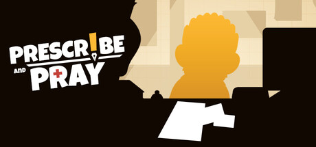 Steam header art for Prescribe and Pray
