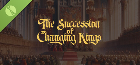 Steam header art for The Succession of Changing Kings Demo