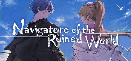 Steam header art for 崩壊世界のナヴィガトーレ