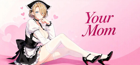 Steam header art for Your Mom