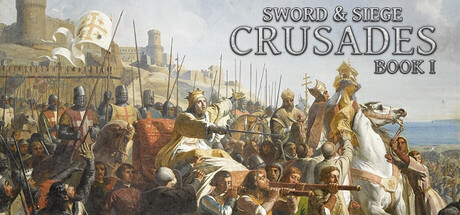 Steam header art for Sword & Siege Crusades: Book I