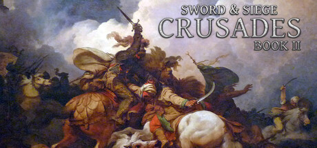 Steam header art for Sword & Siege Crusades: Book II