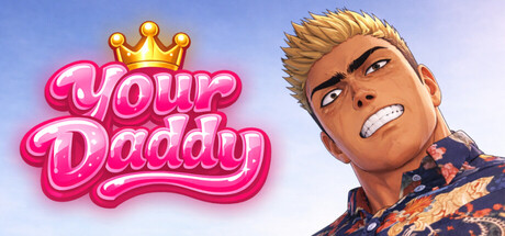 Steam header art for Your Daddy
