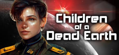 Steam header art for Children of a Dead Earth