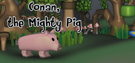 Steam header art for Conan the mighty pig