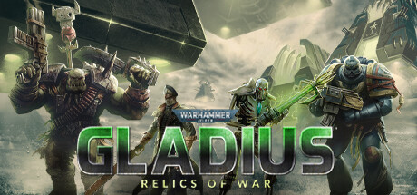 Steam header art for Warhammer 40,000: Gladius - Relics of War