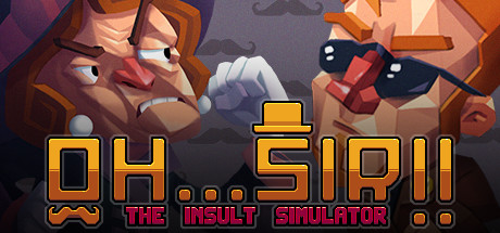Steam header art for Oh...Sir! The Insult Simulator