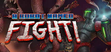Steam header art for A Robot Named Fight