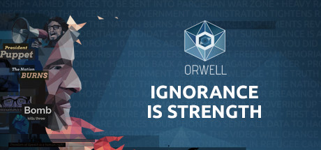 Steam header art for Orwell: Ignorance is Strength