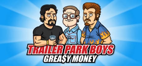 Steam header art for Trailer Park Boys: Greasy Money