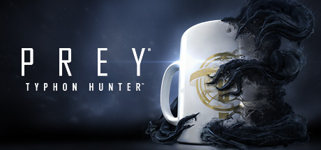 Steam header art for Prey: Typhon Hunter