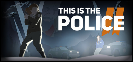 Steam header art for This Is the Police 2