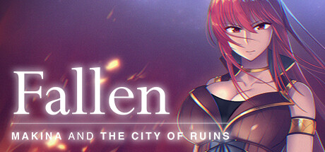 Steam header art for Fallen ~Makina and the City of Ruins~