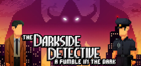 Steam header art for The Darkside Detective: A Fumble in the Dark
