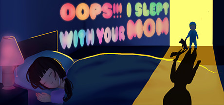 Steam header art for Oops!!! I Slept With Your Mom