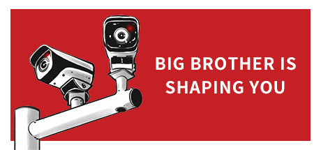 Steam header art for Big Brother Is Shaping You