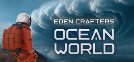 Ocean World: Eden Crafters Prologue