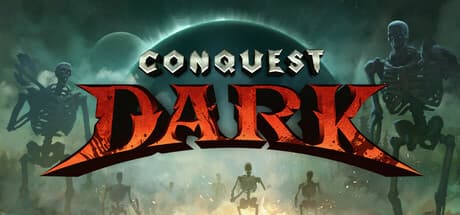Steam header art for Conquest Dark
